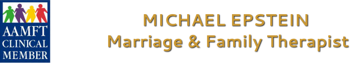 Michael J. Epstein<br />Licensed Marriage &amp; Family Therapist